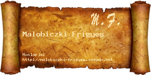Malobiczki Frigyes névjegykártya